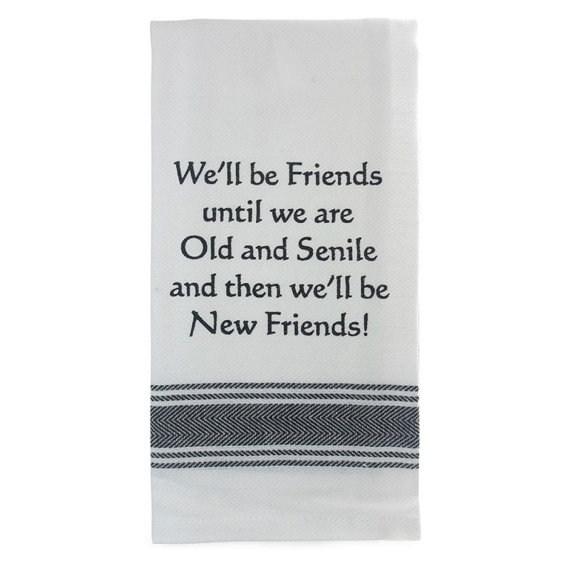 We'll Be Friends...100% Cotton Tea Towel