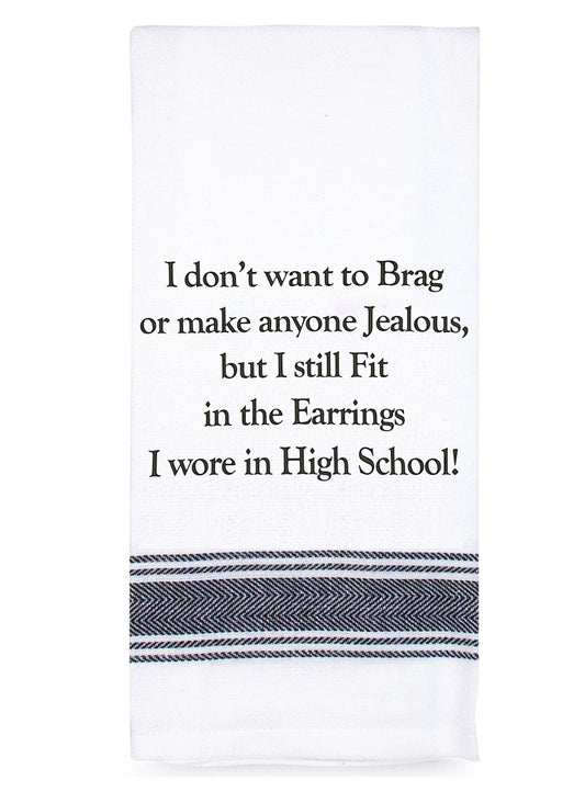I don't want to brag...100% Cotton Tea Towel