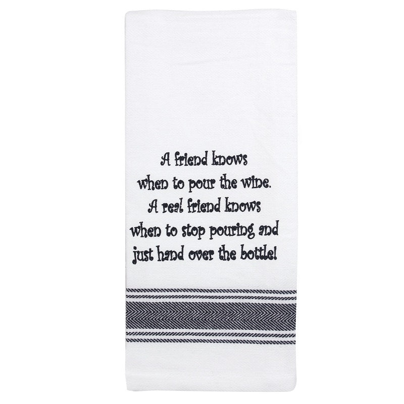 A friend knows when...100% Cotton Tea Towel